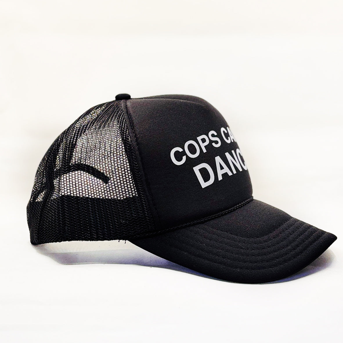 Cops Can't Dance Trucker Hat